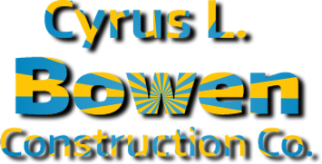 Cyrus L. Bowen Construction Co.